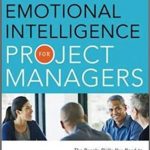 THe Book Emotional Intelligence for Project Managers is a vital read for those PM's looking to further their Careers