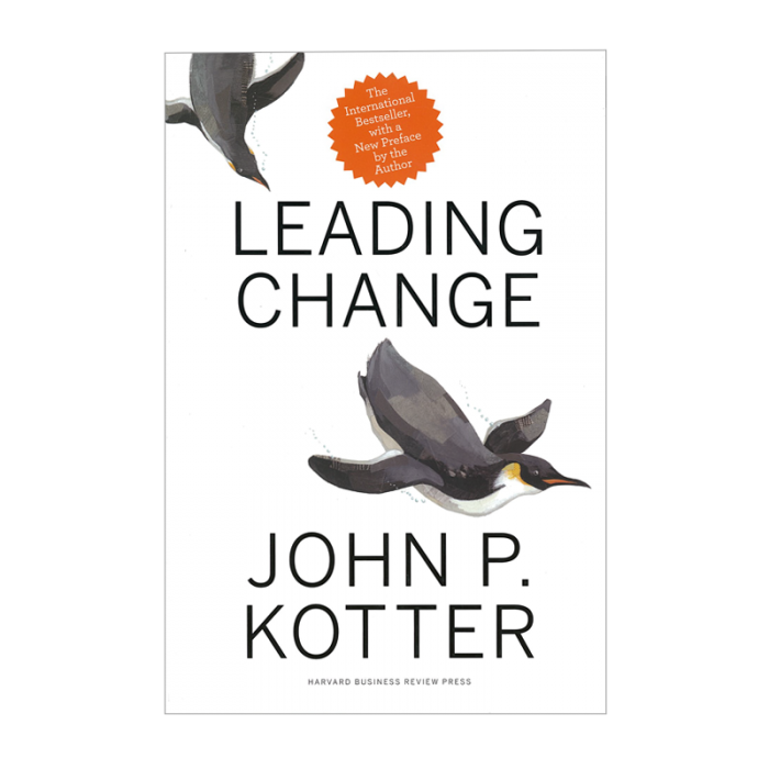 Leading Change - An exploration of Best practice in leading change